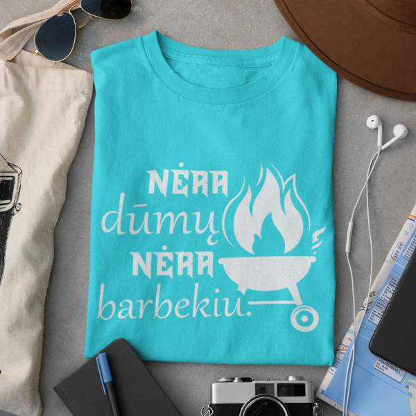 Marškinėliai "Nėra dūmų - nėra barbekiu"