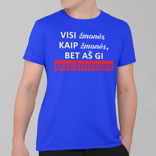 Marškinėliai "O aš medžiotojas"