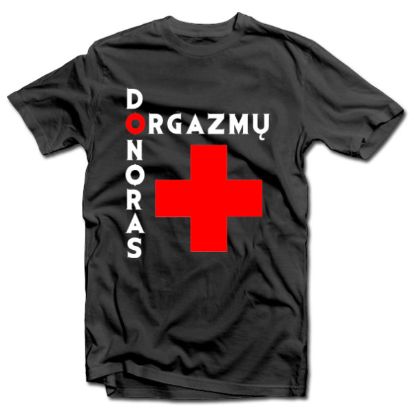 Marškinėliai "Orgazmų donoras" Marškinėliai "Orgazmų donoras"