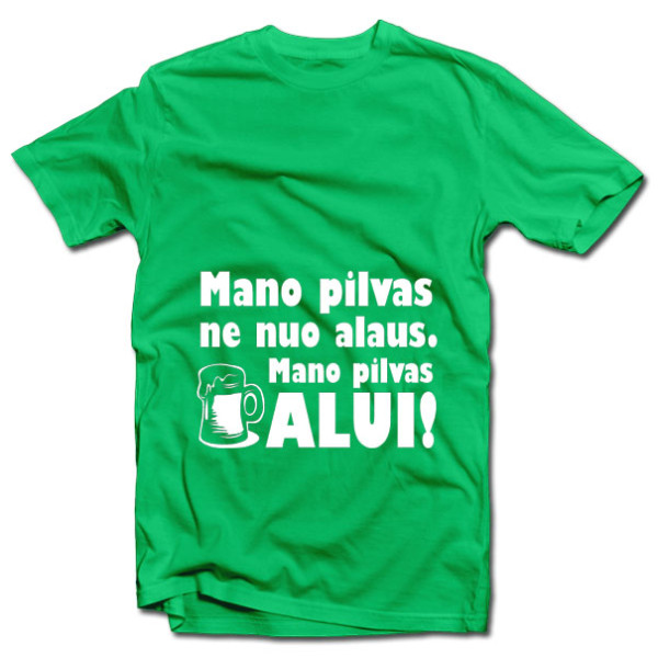 Marškinėliai "Pilvas alui" Marškinėliai "Pilvas alui"