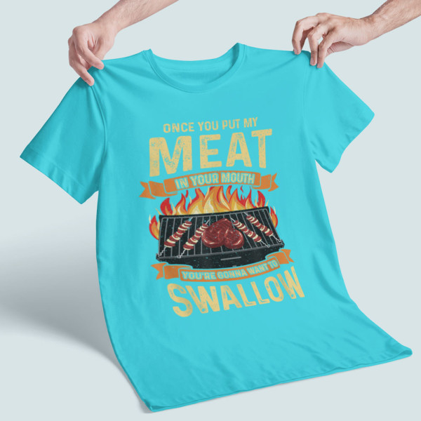 Marškinėliai "Put my meat in your mouth" Marškinėliai "Put my meat in your mouth"
