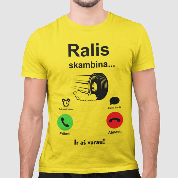 Marškinėliai "Ralis skambina" Marškinėliai "Ralis skambina"