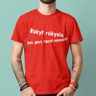 Marškinėliai "Rūkyt rūkysiu, bet gert tikrai nemesiu"