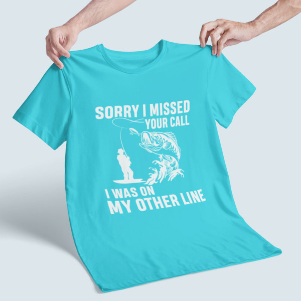 Marškinėliai "Sorry, I missed your call"