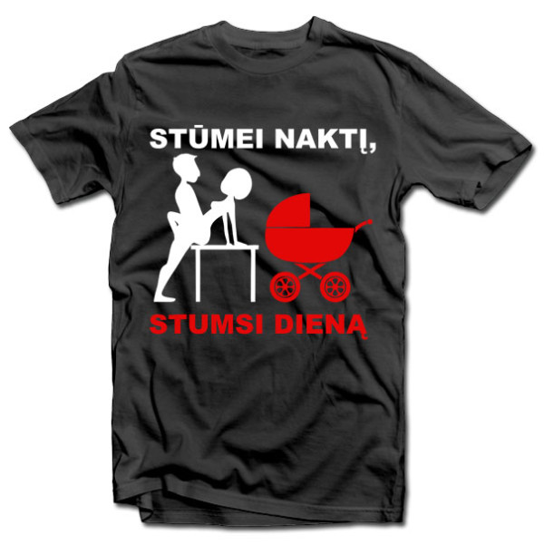 Marškinėliai "Stūmimas" Marškinėliai "Stūmimas"