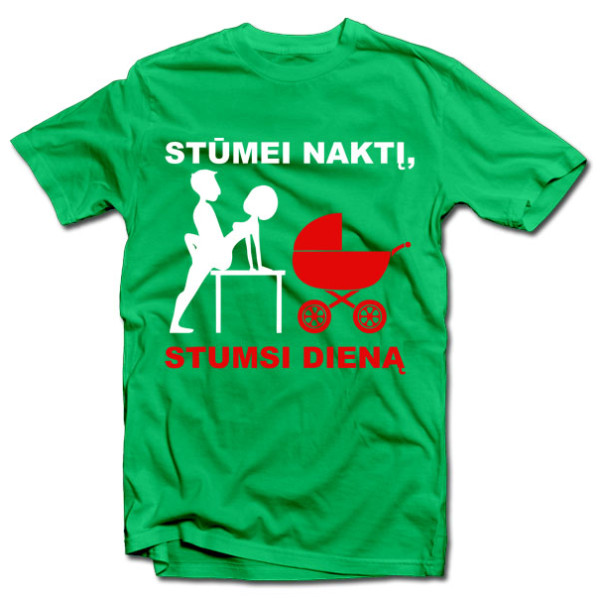 Marškinėliai "Stūmimas" Marškinėliai "Stūmimas"