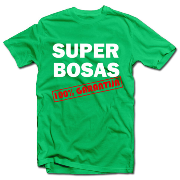 Marškinėliai "SUPER BOSAS" Marškinėliai "SUPER BOSAS"