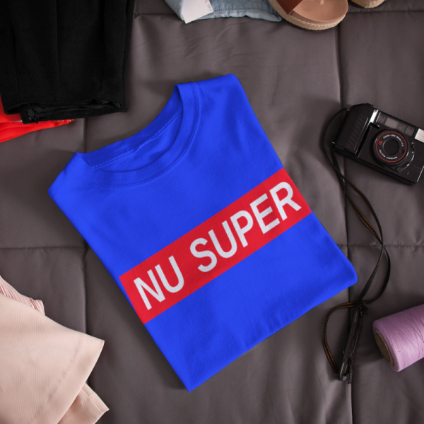 Moteriški marškinėliai „NU SUPER“ Moteriški marškinėliai „NU SUPER“