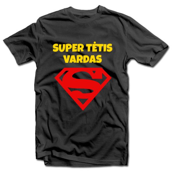 Marškinėliai "Super tėtis" - su Jūsų pasirinktu vardu Marškinėliai "Super tėtis" - su Jūsų pasirinktu vardu