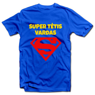Marškinėliai "Super tėtis" - su Jūsų pasirinktu vardu