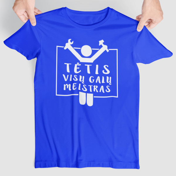 Marškinėliai "Tėtis - visų galų meistras"