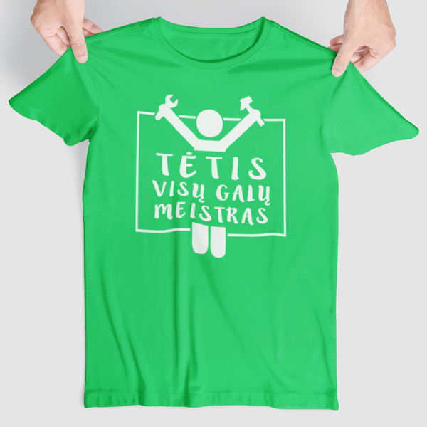 Marškinėliai "Tėtis - visų galų meistras"