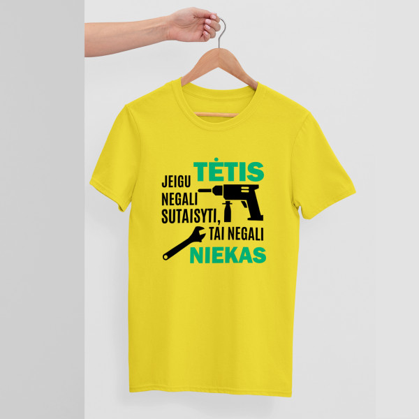 Marškinėliai "Tik TĖTIS sutaisys" Marškinėliai "Tik TĖTIS sutaisys"