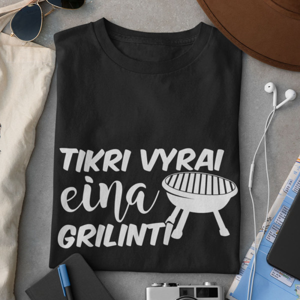 Marškinėliai "Tikri vyrai eina grilinti"