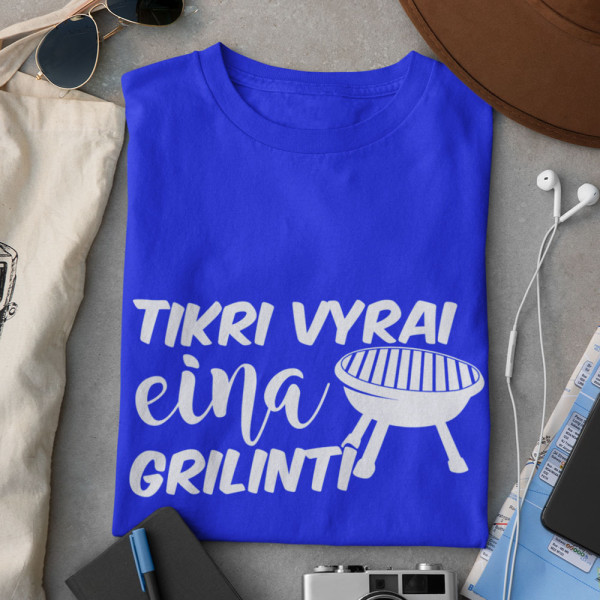 Marškinėliai "Tikri vyrai eina grilinti"