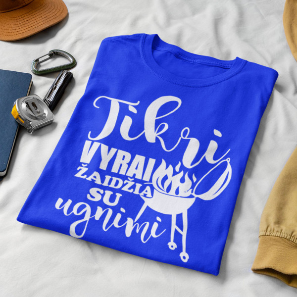Marškinėliai "Tikri vyrai žaidžia su ugnimi"