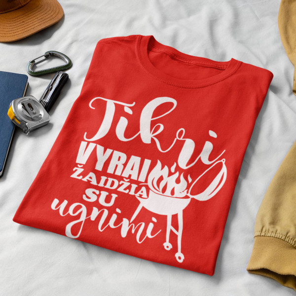 Marškinėliai "Tikri vyrai žaidžia su ugnimi"