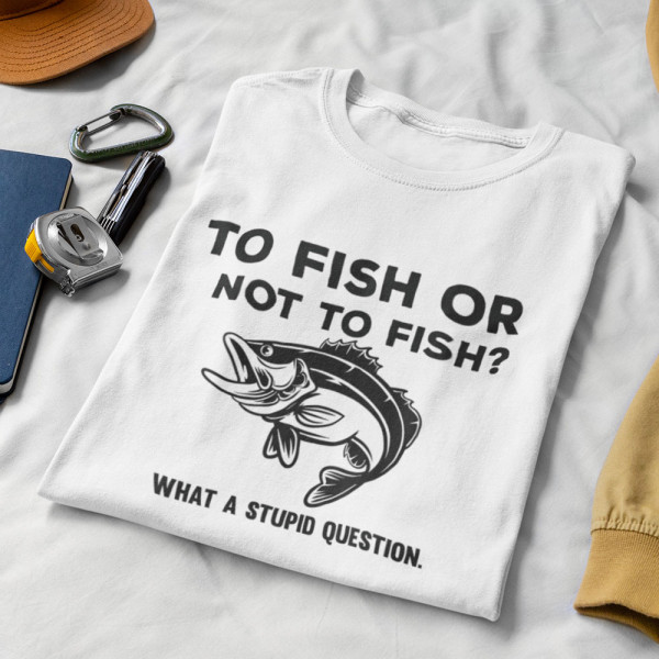 Marškinėliai "To fish or not to fish"
