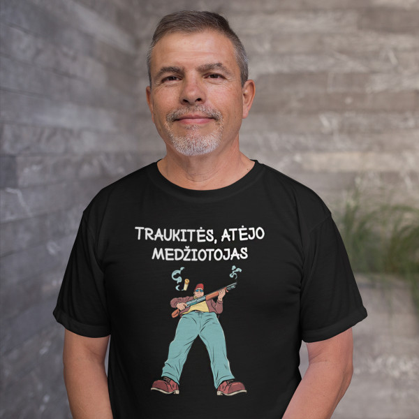 Marškinėliai "Traukitės, atėjo medžiotojas"