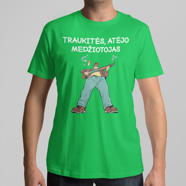 Marškinėliai "Traukitės, atėjo medžiotojas"