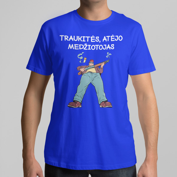 Marškinėliai "Traukitės, atėjo medžiotojas"