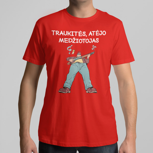 Marškinėliai "Traukitės, atėjo medžiotojas"
