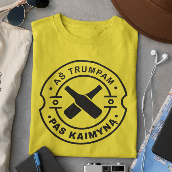 Marškinėliai "Trumpam pas kaimyną"