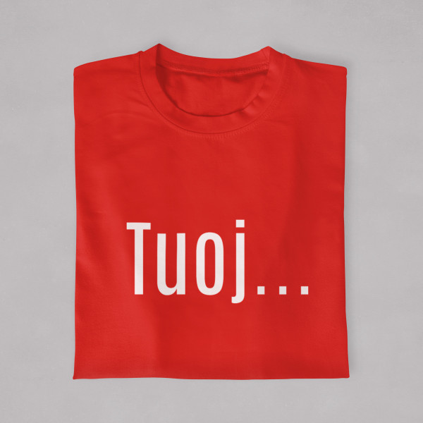 Marškinėliai "Tuoj"