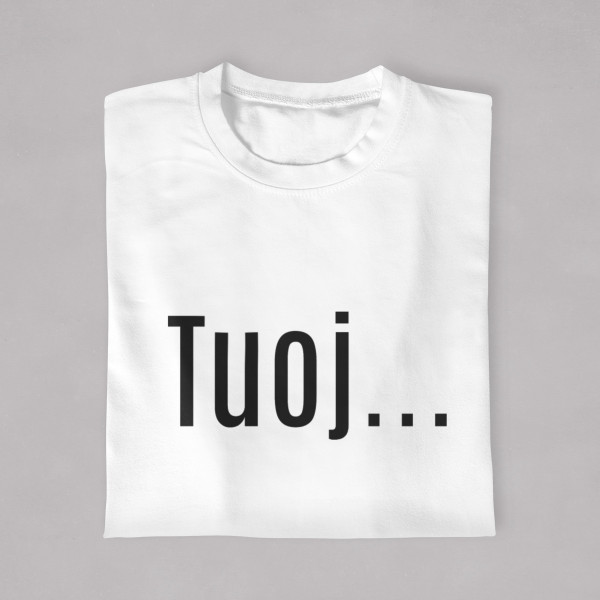 Marškinėliai "Tuoj"