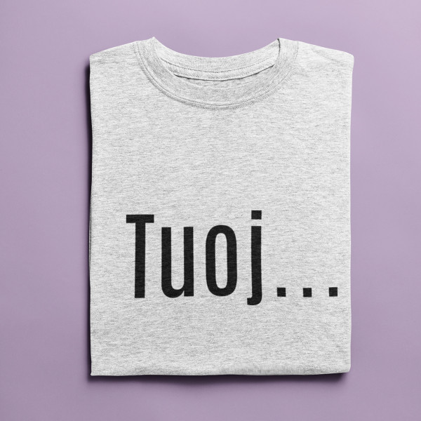 Marškinėliai "Tuoj"