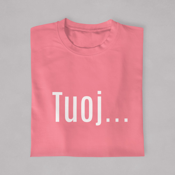 Marškinėliai "Tuoj"