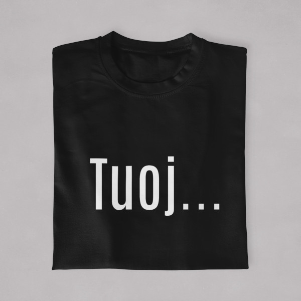 Marškinėliai "Tuoj"