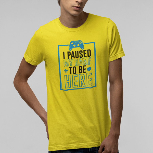 Marškinėliai "I paused my game"