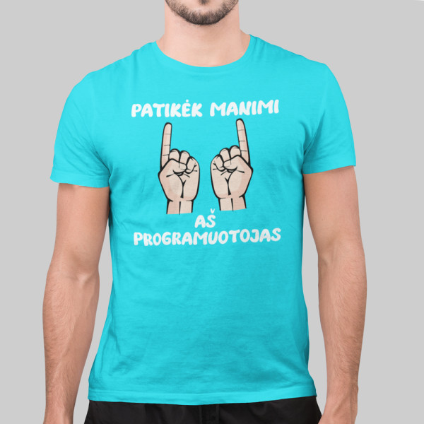 Marškinėliai "Tikėk programuotoju"