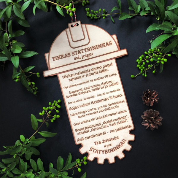 Graviruota medinė lentelė "Tikras statybininkas" Graviruota medinė lentelė "Tikras statybininkas"