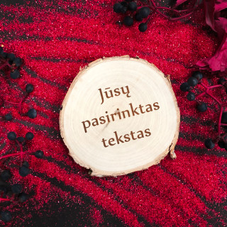 Medinis magnetas su Jūsų pasirinktu tekstu