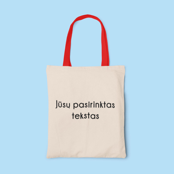 Medžiaginis maišelis su Jūsų pasirinktu užrašu Medžiaginis maišelis su Jūsų pasirinktu užrašu