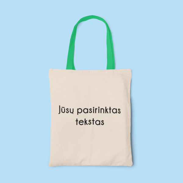 Medžiaginis maišelis su Jūsų pasirinktu užrašu Medžiaginis maišelis su Jūsų pasirinktu užrašu
