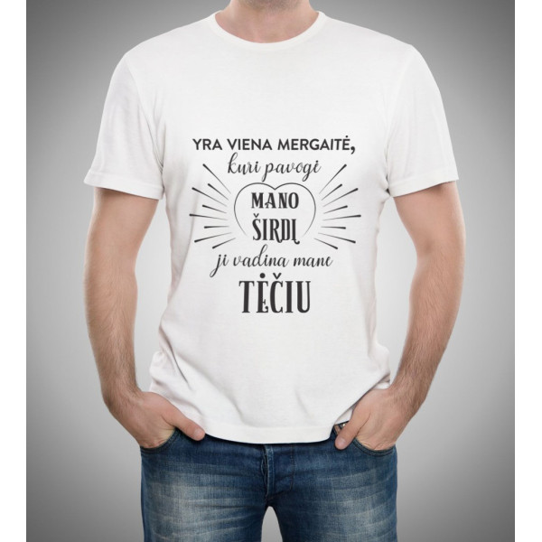 Marškinėliai "Mergaitė, kuri pavogė mano širdį, vadina mane TĖČIU"