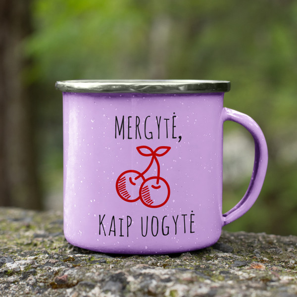 Metalinis puodelis "Mergytė, kaip uogytė" Metalinis puodelis "Mergytė, kaip uogytė"