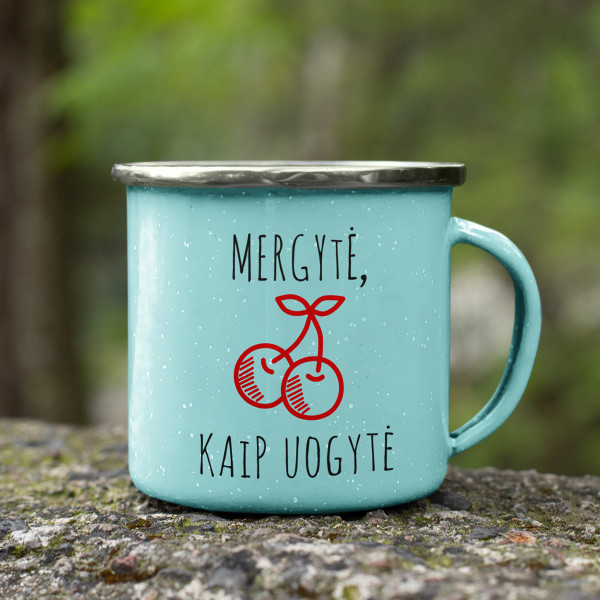 Metalinis puodelis "Mergytė, kaip uogytė" Metalinis puodelis "Mergytė, kaip uogytė"