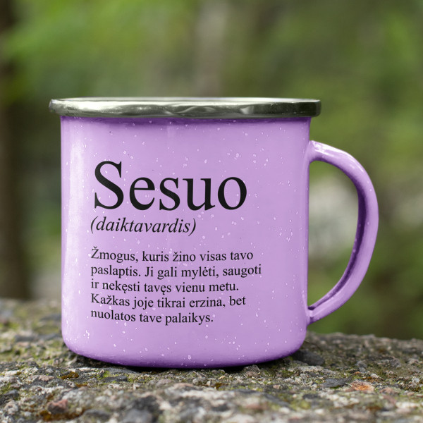 Metalinis puodelis "Sesuo" Metalinis puodelis "Sesuo"