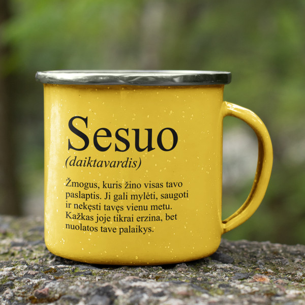 Metalinis puodelis "Sesuo" Metalinis puodelis "Sesuo"