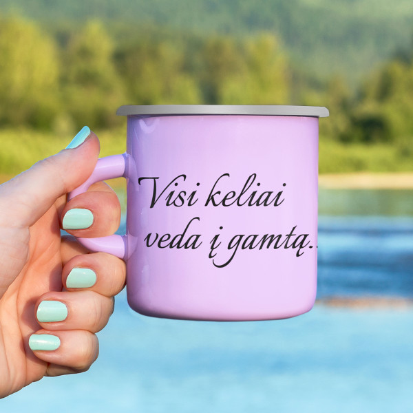 Metalinis puodelis "Visi keliai veda į gamtą"