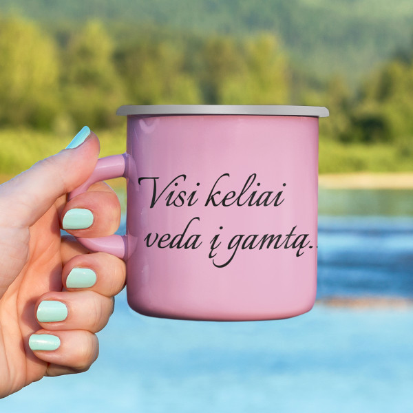 Metalinis puodelis "Visi keliai veda į gamtą"