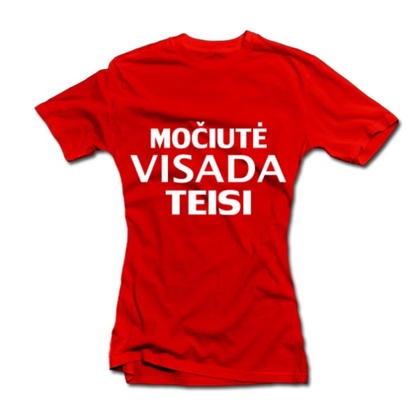 Moteriški marškinėliai "Močiutė visada teisi" Moteriški marškinėliai "Močiutė visada teisi"