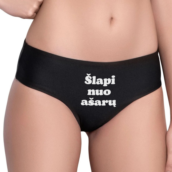 Moteriški apatiniai su spauda priekyje "Šlapi nuo ašarų" Moteriški apatiniai su spauda priekyje "Šlapi nuo ašarų"