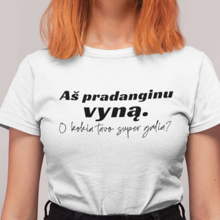 Moteriški marškinėliai "Aš pradanginu vyną"