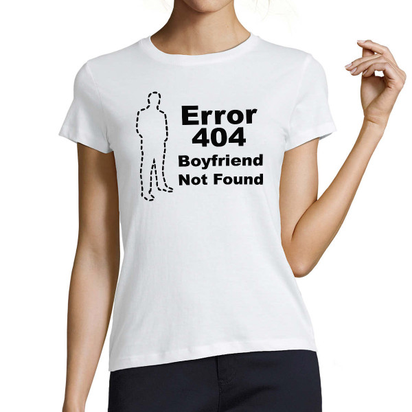 Moteriški marškinėliai "Boyfriend not found"