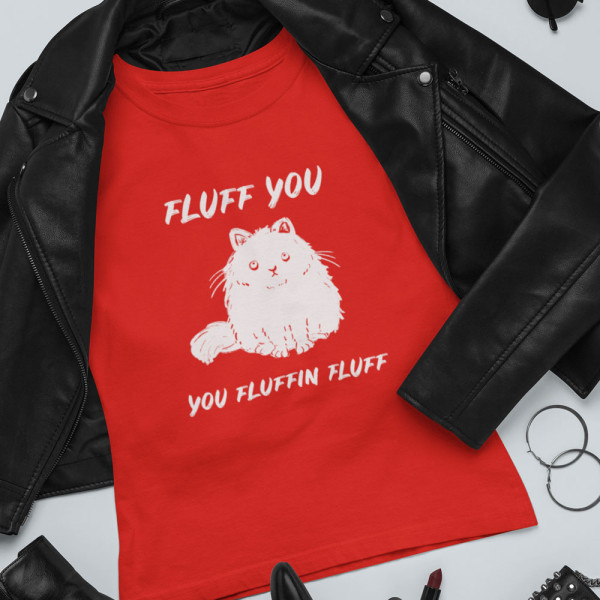 Moteriški marškinėliai "Fluff you"